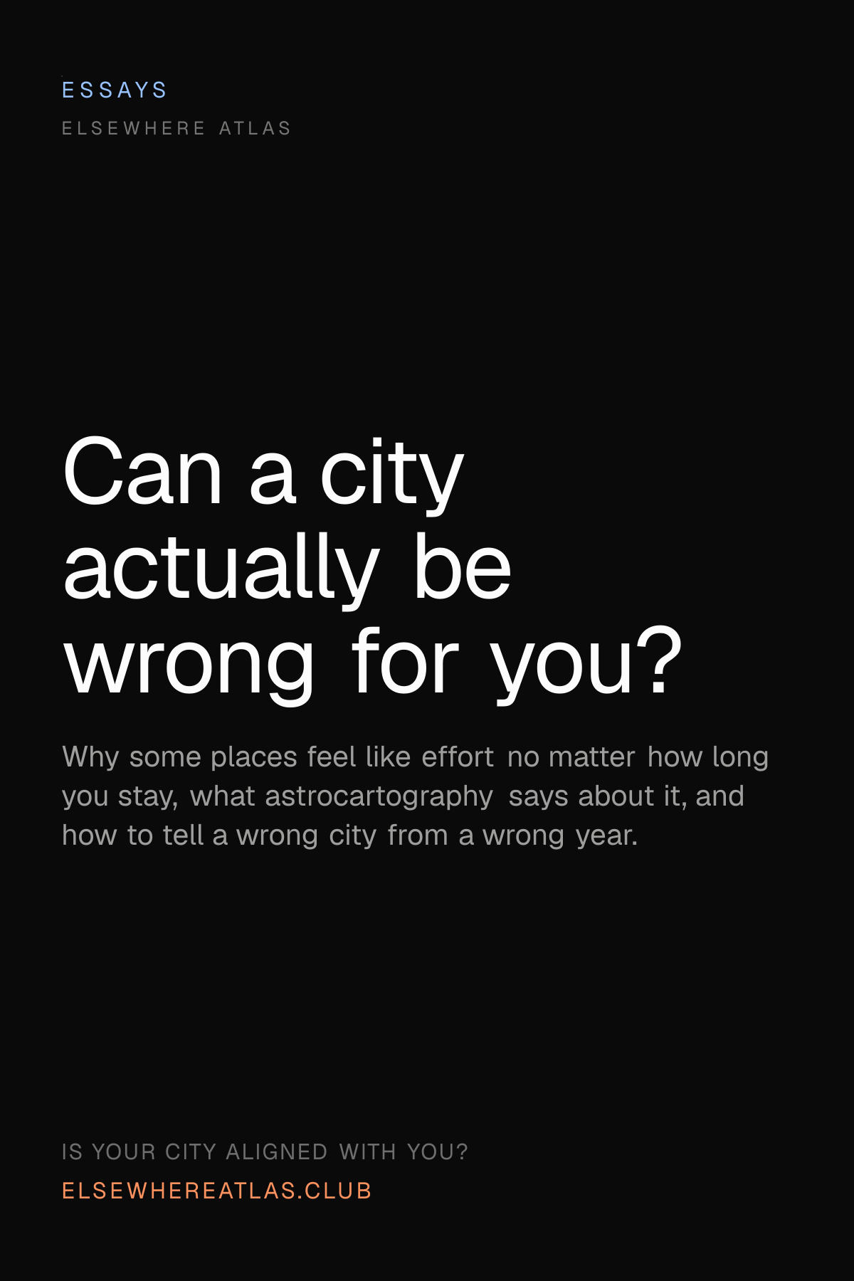 Can a city actually be wrong for you?
