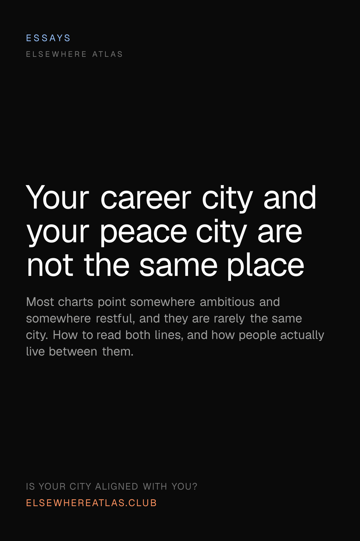 Your career city and your peace city are not the same place