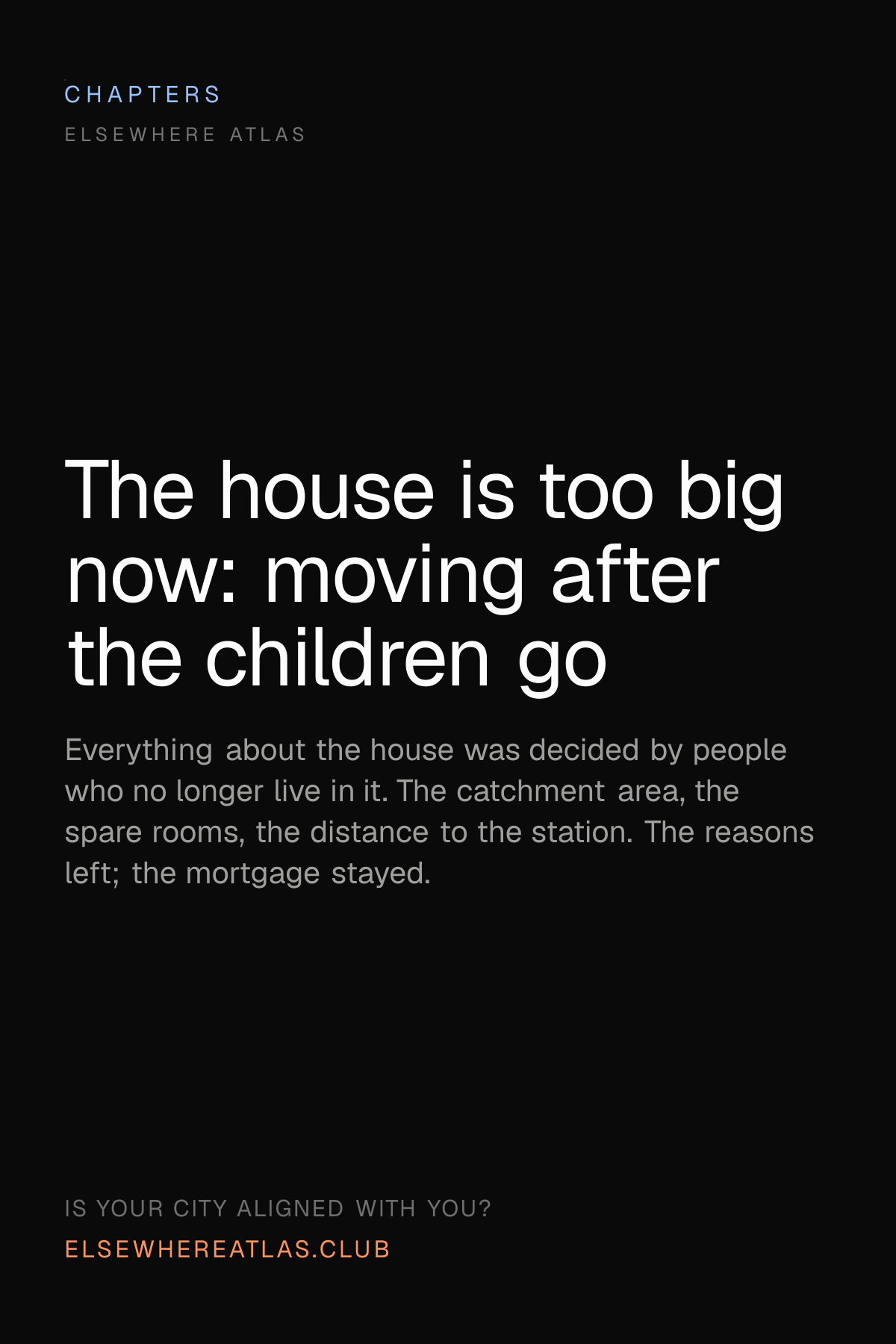 The house is too big now: moving after the children go